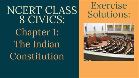 Ncert Solutions For Class 8 Civics Chapter 1 The Indian Constitution Youtube