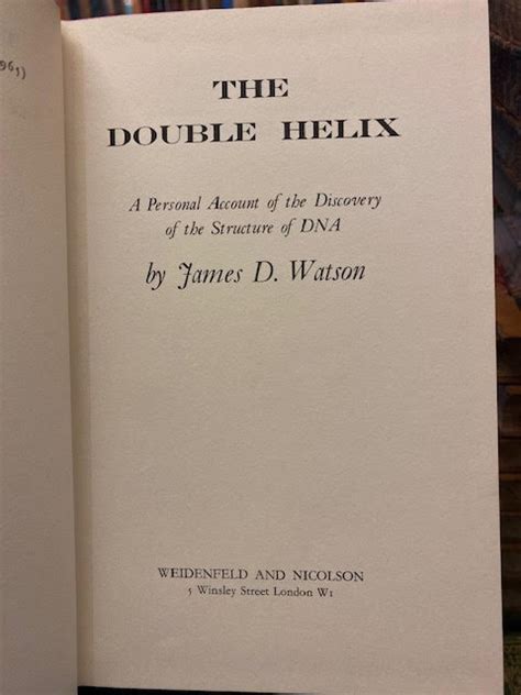 The Double Helix A Personal Account Of The Discovery Of The Structure Of Dna By Watson James D