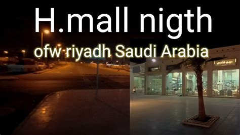 Saudi Arabia H Mall Riyadh SaudiArabia Gulf Jobs Mrhandi YouTube