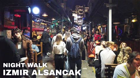 Izmir Walking Tour Nightlife In Alsancak Travel Turkey K Uhd