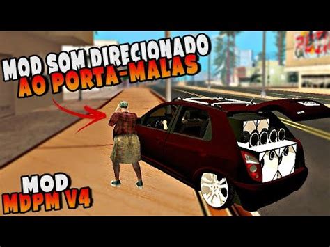 NOVO MOD SOM DIRECIONADO AO PORTA MALAS IGUAL DE PC PARA GTA SA ANDROID