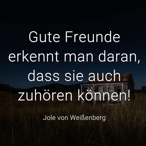 Spruch Wahre Freunde Erkennt Man