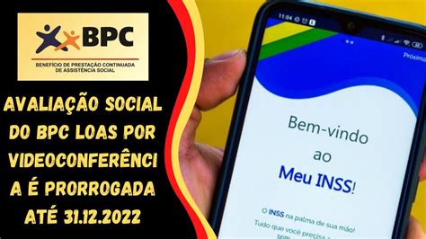 Avalia O Social Do Bpc Loas Por Videoconfer Ncia Prorrogada Youtube