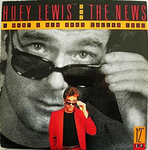 Huey Lewis And The News I Want A New Drug Called Love 12 Mix 7 Mix Heart And Soul