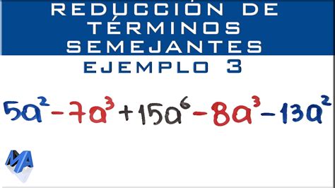 Reducción de términos semejantes Ejemplo 3 YouTube