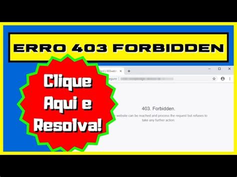 Erro 403 Forbidden Clique AQUI e Resolva Já YouTube