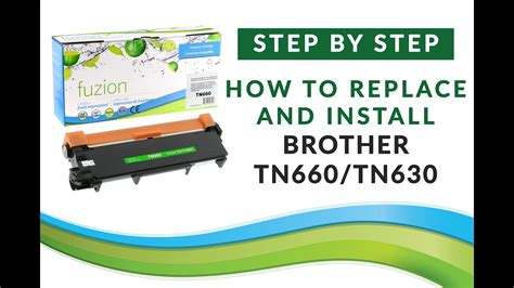 How To Install And Replace A Brother Tn660 Or Tn630 Toner Cartridge In