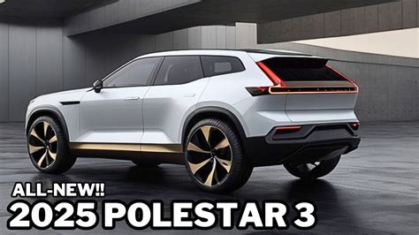 Big Changes 2025 Polestar 3 Official Revealed First Look Unveiling