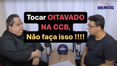 Tocar OITAVADO na CCB não faça isso Davi Graton Podcast Dicas para