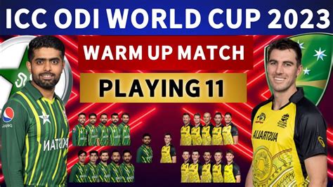 Pakistan Vs Australia Warm Up Playing 11 Icc World Cup 2023 Pakistan