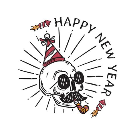 Premium Vector Vintage Illustration Skull With Attribute Happy New