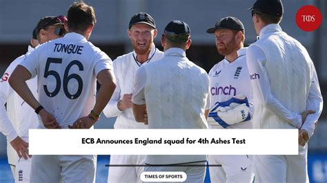 ECB Announces England squad for 4th Ashes Test