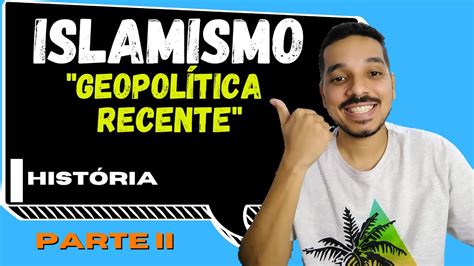 ISLAMISMO E GEOPOLÍTICA RECENTE Sunitas Xiitas Estado Islâmico