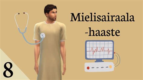 MIELISAIRAALA HAASTE Osa 8 Sims 4 Suomi YouTube