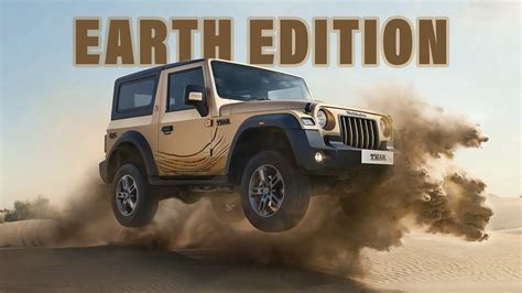 Mahindra Thar Earth Edition Is The New Flagship Of Indias Wrangler