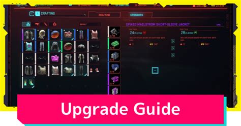 Cyberpunk 2077 Upgrade Guide How To Upgrade Gear Gamewith