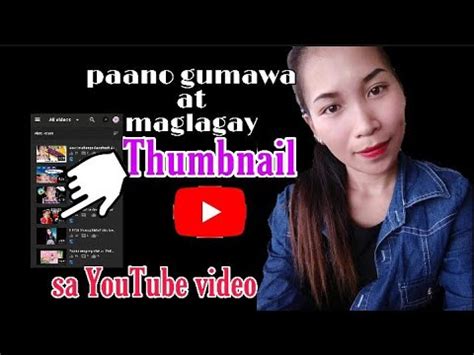 Paano Gumawa O Maglagay Ng Thumbnail Sa Youtube Video Youtube