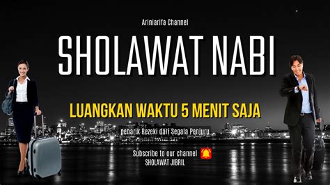 Dengarkan Saat Ini Sholawat Nabi Sholawat Jibril Mustajab Penarik