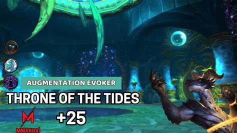 Throne Of The Tides Augmentation Evoker Dragonflight Season