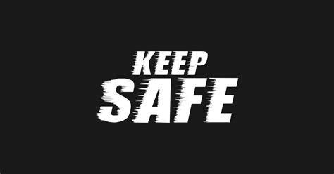 Keep Safe - Keep Safe - Magnet | TeePublic