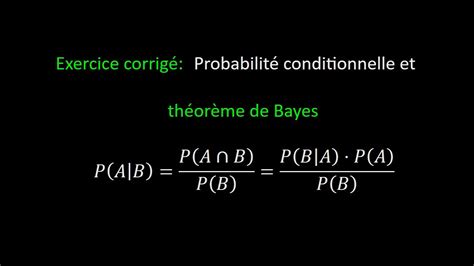 Exercice Formule de Bayes et probabilité conditionnelle YouTube