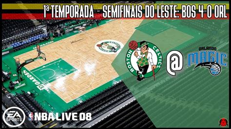 Nba Live Boston Celtics Orlando Magic Semifinais Do Leste