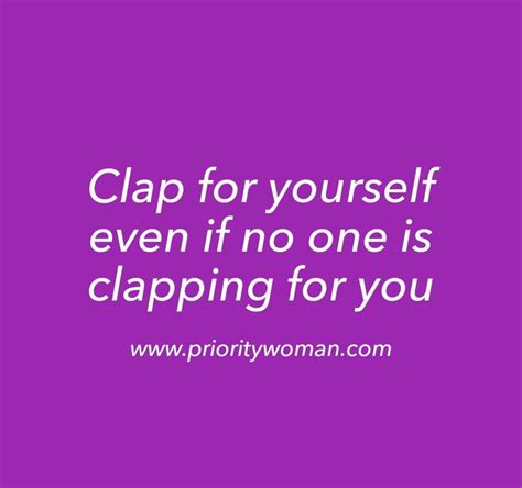 Clap For Yourself My Children Quotes Inspiring Quotes About Life