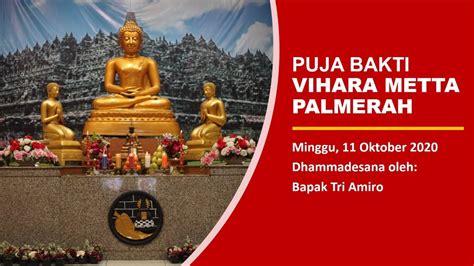 Puja Bakti Vihara Metta Palmerah Minggu Oktober Youtube