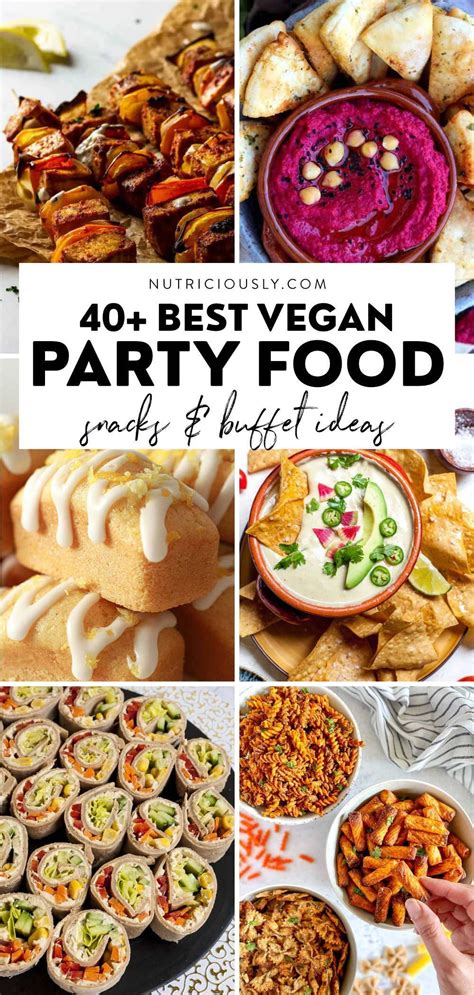 40 Vegan Party Food Ideas Snacks Buffet Artofit