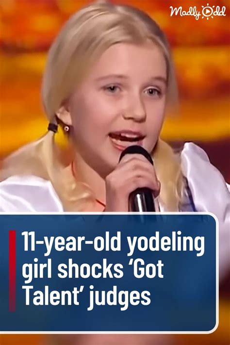 11 Year Old Yodeling Girl Shocks ‘got Talent Judges In 2022 Talent Judge Olds