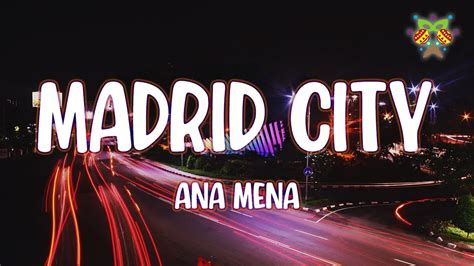 Ana Mena Madrid City Letra Lyrics Youtube