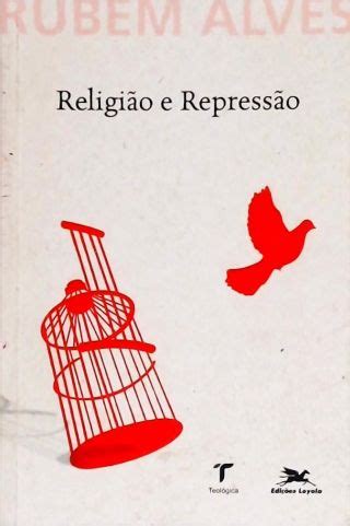 Religião e Repressão Rubem Alves Traça Livraria e Sebo