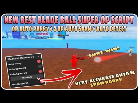 Best New Blade Ball Super OP Script OP Auto Parry 2 OP Auto Spam