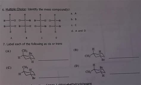 6 Multiple Choice Identify The Meso Compound S A B C D A A B B C C D A And D 7