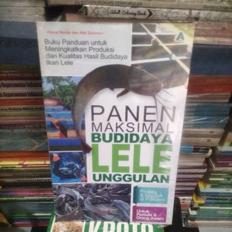 Jual Buku Panen Maksimal Budidaya Lele Unggulan Shopee Indonesia