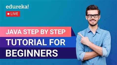 Java Step By Step Tutorial For Beginners Learn Java Java Training