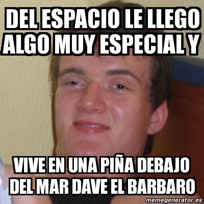 Meme Stoner Stanley Del Espacio Le Llego Algo Muy Especial Y Vive En