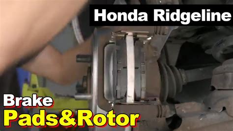 How To Replace Rear Brake Pads Honda Ridgeline How To Replac