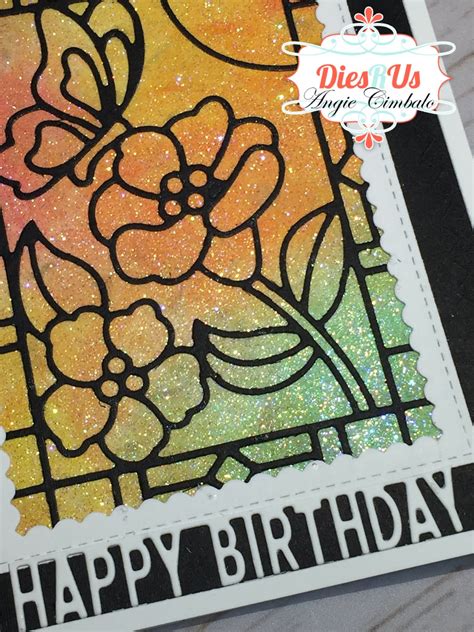 Cimbacreativefun Happy Birthday Stained Glass Glitter Card For Dies R Us