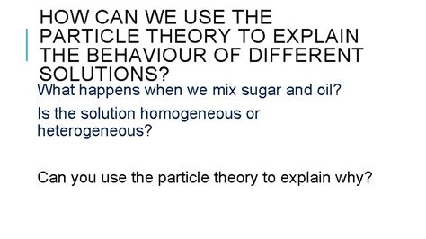 Dissolving And The Particle Theory Grade 7 Science