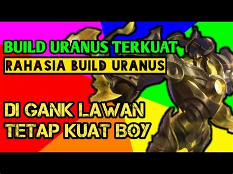 Build Uranus Terkuat Best Build Uranus Top Global Youtube