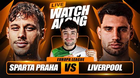 Sparta Praha Vs Liverpool Live Watchalong Youtube