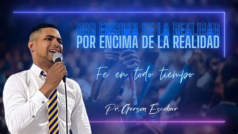 POR ENCIMA DE TU REALIDAD Poderosa predicación Cristiana PR GERSON