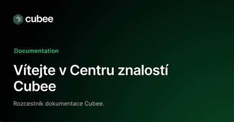 Vítejte V Centru Znalostí Cubee Cubee Dokumentace