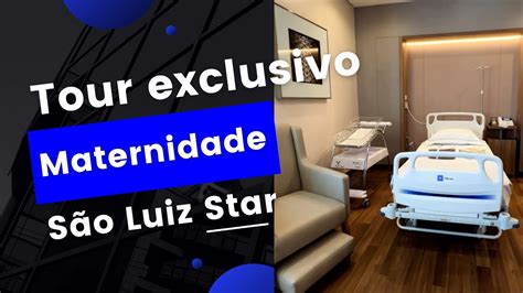 Nova Maternidade S O Luiz Star Tour Exclusivo Youtube