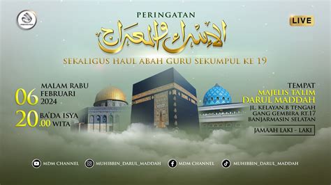 LIVE PERINGATAN ISRA MI RAJ HAUL ABAH GURU SEKUMPUL KE 19 Majelis