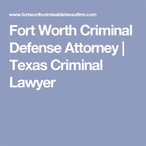 Fort Worth Criminal Defense Attorney Texas Criminal Lawyer Criminal Defense Criminal