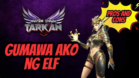 Mu Legend Of Tarkan Elf Pros And Cons Youtube