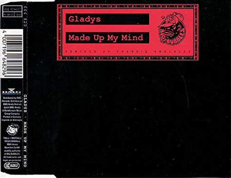 Made Up My Mind Versions Remixed By Frankie Knuckles Amazon