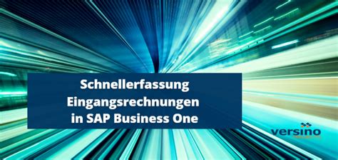 Schnell Eingangsrechnungen In Sap Business One Erfassen